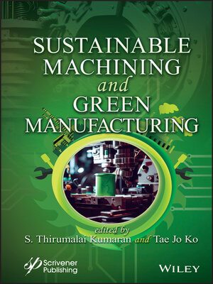 cover image of Sustainable Machining and Green Manufacturing